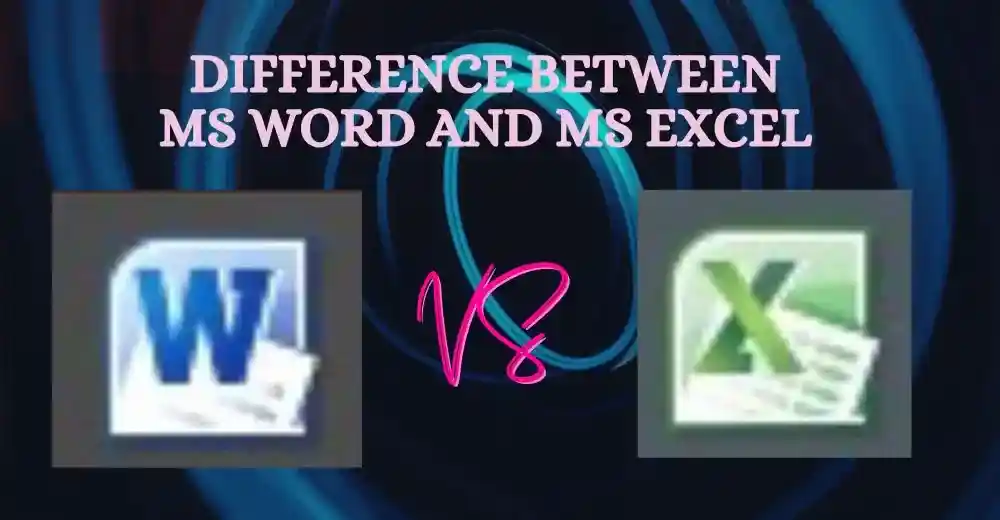 difference-between-ms-word-ms-excel-in-hindi-hindireadings